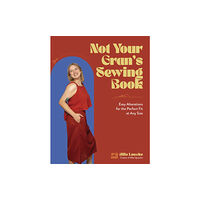 Page Street Publishing Not Your Gran's Sewing Book (häftad, eng)