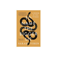 Simon & Schuster To Name the Bigger Lie (häftad, eng)