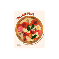 Die Gestalten Verlag We Love Pizza (inbunden, eng)