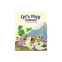 Die Gestalten Verlag Let's Play Indoors! (inbunden, eng)