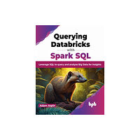 BPB Publications Querying Databricks with Spark SQL (häftad, eng)