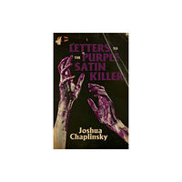 Clash Books Letters to the Purple Satin Killer (häftad, eng)
