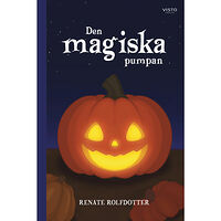 Visto Förlag Den magiska pumpan (inbunden)