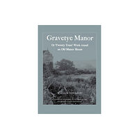 Rizzoli International Publications Gravetye Manor (inbunden, eng)