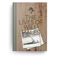 William Males The lives of Willi Males : American deserter in Sweden (inbunden, eng)