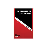 Verso Books In Defense of Lost Causes (häftad, eng)