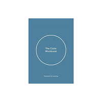 The School of Life Press The Calm Workbook (inbunden, eng)