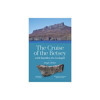 NMSE - Publishing Ltd The Cruise of the Betsey and Rambles of a Geologist (häftad, eng)