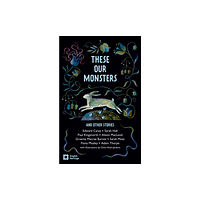 English Heritage These Our Monsters (häftad, eng)