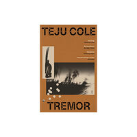 Teju Cole Tremor (pocket, eng)