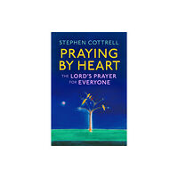 Hodder & Stoughton Praying by Heart (inbunden, eng)