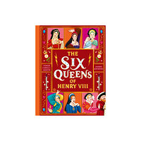 Hachette Children's Group The Six Queens of Henry VIII (inbunden, eng)