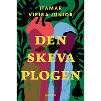 Itamar Vieira Junior Den skeva plogen (inbunden)