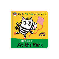 Penguin Random House Children's UK Play Pals: At the Park (bok, board book, eng)