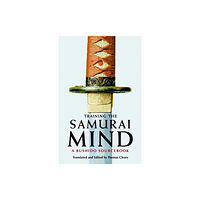 Shambhala Publications Inc Training the Samurai Mind (häftad, eng)