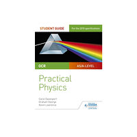 Hodder Education OCR A-level Physics Student Guide: Practical Physics (häftad, eng)