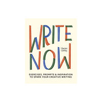 Hardie Grant Books (UK) Write Now (inbunden, eng)