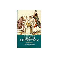 Oxford University Press Origins of the French Revolution (häftad, eng)