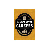 University of california press Handcrafted Careers (häftad, eng)