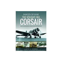 Pen & Sword Books Ltd The Vought F4U Corsair (häftad, eng)