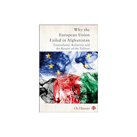 Bristol University Press Why the European Union Failed in Afghanistan (häftad, eng)