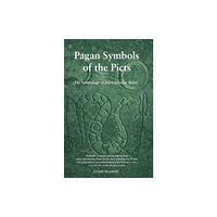 Luath Press Ltd Pagan Symbols of the Picts (häftad, eng)