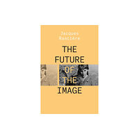 Verso Books The Future of the Image (häftad, eng)