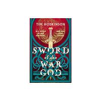 Bloomsbury Publishing PLC Sword of the War God (häftad, eng)