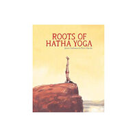 Ragged Bears Roots of Hatha Yoga (inbunden, eng)