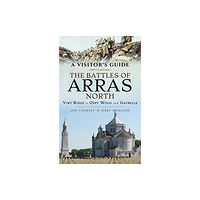 Pen & Sword Books Ltd The Battles of Arras: North (häftad, eng)