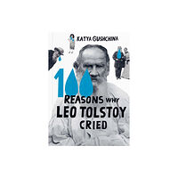 TRA Publishing 100 Reasons Why Leo Tolstoy Cried (inbunden, eng)