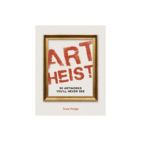 Quarto Publishing Plc Art Heist (inbunden, eng)