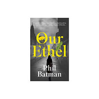 Book Guild Publishing Ltd Our Ethel (häftad, eng)