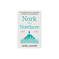 The Book Guild Ltd Nork from Nowhere (häftad, eng)