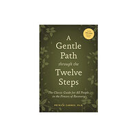 Hazelden Information & Educational Services A Gentle Path Through the Twelve Steps (häftad, eng)