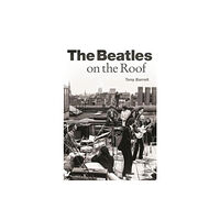 OMNIBUS PRESS The Beatles on the Roof (häftad, eng)