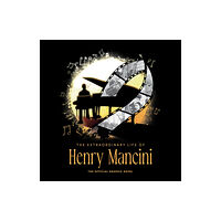 Fantoons LLC The Extraordinary Life Of Henry Mancini: Official Graphic Novel (inbunden, eng)