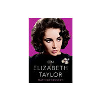 Oxford University Press Inc On Elizabeth Taylor (inbunden, eng)