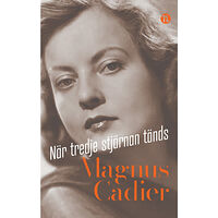 Magnus Cadier När tredje stjärnan tänds (inbunden)