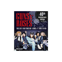 Gemini Books Group Ltd Guns N' Roses (inbunden, eng)