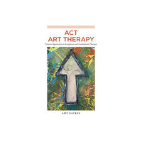 Jessica kingsley publishers ACT Art Therapy (häftad, eng)