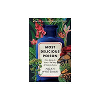 Oneworld Publications Most Delicious Poison (häftad, eng)