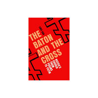 Icon Books The Baton and the Cross (inbunden, eng)