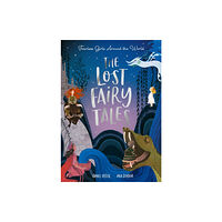 Little Tiger Press Group The Lost Fairy Tales (häftad, eng)