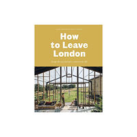 Hoxton Mini Press How to Leave London (inbunden, eng)