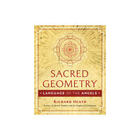 Inner Traditions Bear and Company Sacred Geometry: Language of the Angels (inbunden, eng)