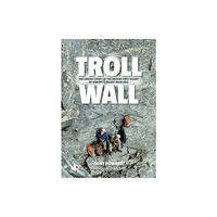 Vertebrate Publishing Ltd Troll Wall (inbunden, eng)