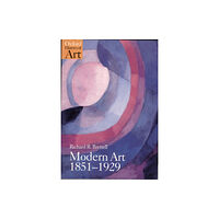 Oxford University Press Modern Art 1851-1929 (häftad, eng)