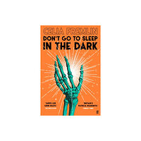 Faber & Faber Don't Go to Sleep in the Dark (häftad, eng)