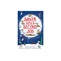 Pan Macmillan Santa Gets a Second Job (inbunden, eng)